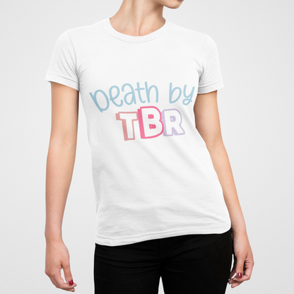 Death by TBR - Bookish T-shirt