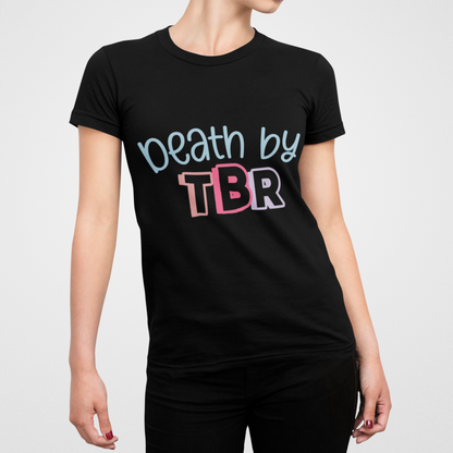 Death by TBR - Bookish T-shirt